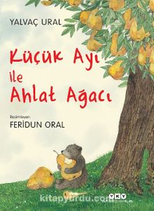 Küçük Ayı ile Ahlat Ağacı (Karton Kapak) - Yalvaç Ural