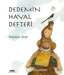 Dedemin Hayal Defteri (Karton Kapak) - Feridun Oral