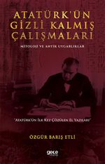 Atatürk'ün Gizli Kalmış Çalışmaları