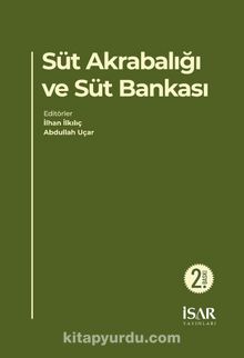 Süt Akrabalığı ve Süt Bankası - İlhan İlkılıç