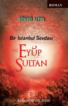 Bir İstanbul Sevdası & Hz. Eyüp Sultan - Şükrü Altın