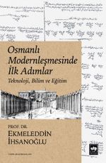 Osmanlı Modernleşmesinde İlk Adımlar & Teknoloji, Bilim ve Eğitim