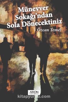 Münevver Sokağı'ndan Sola Dönecektiniz - Özcan Temel