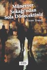 Münevver Sokağı'ndan Sola Dönecektiniz