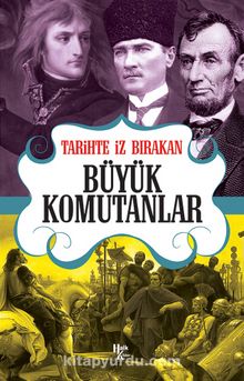 Tarihte İz Bırakan Büyük Komutanlar - Rıza Süreyya