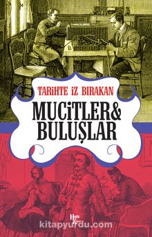 Tarihte İz Bırakan Mucitler ve Buluşlar - Rıza Süreyya