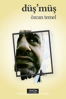 Düş'müş - Özcan Temel