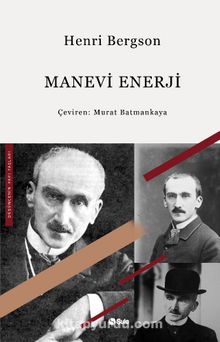 Manevi Enerji - Henri Bergson