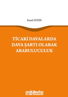 Ticari Davalarda Dava Şartı Olarak Arabuluculuk