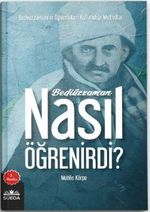 Bediüzzaman Nasıl Öğrenirdi?