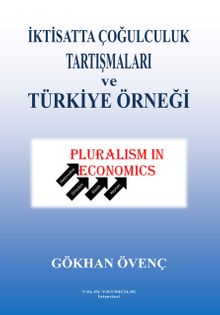 İktisatta Çoğulculuk Tartışmaları ve Türkiye Örneği