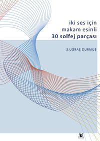 Ses İçin  Makam Esinli 30 Solfej Parçası
