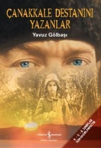 Çanakkale Destanını Yazanlar 