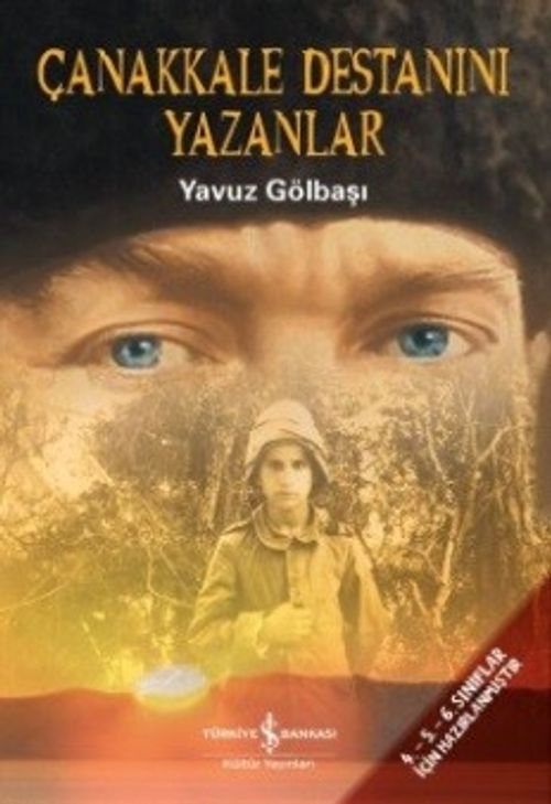 Çanakkale Destanını Yazanlar 