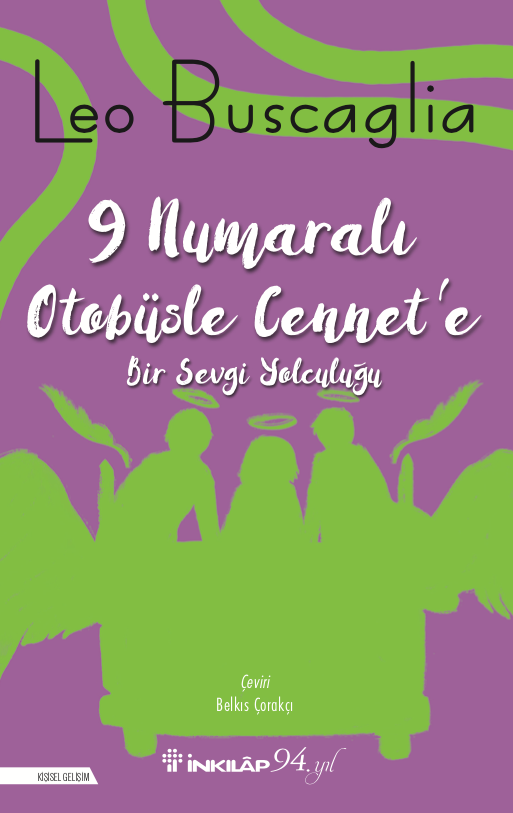 9 Numaralı Otobüsle Cennet'e (Leo Buscaglia) Fiyatı, Yorumları