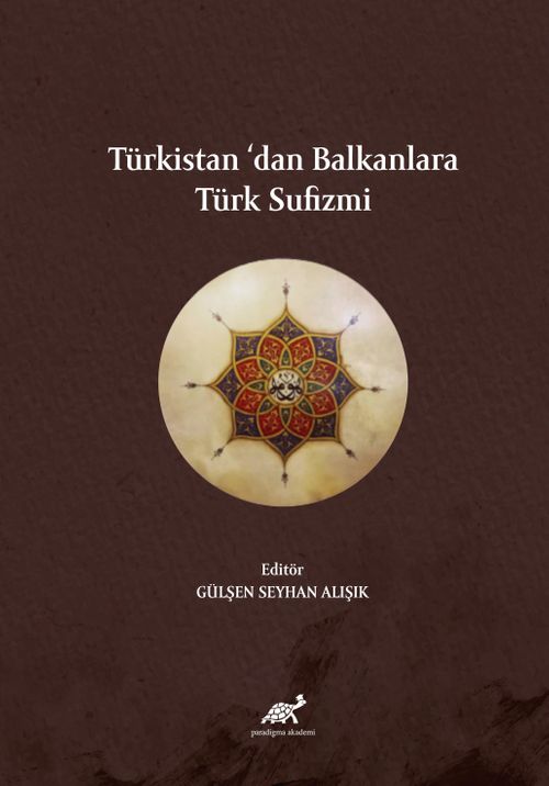 Türkistan'dan Balkanlara Türk Sufizmi