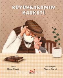 Büyükbabamın Kasketi - Neşe Kınalı
