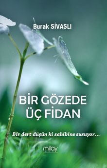 Bir Gözede Üç Fidan