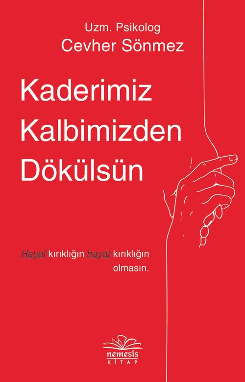 Kaderimiz Kalbimizden Dökülsün
