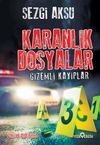Karanlık Dosyalar & Gizemli Kayıplar
