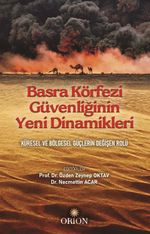 Basra Körfezi Güvenliğinin Yeni Dinamikleri