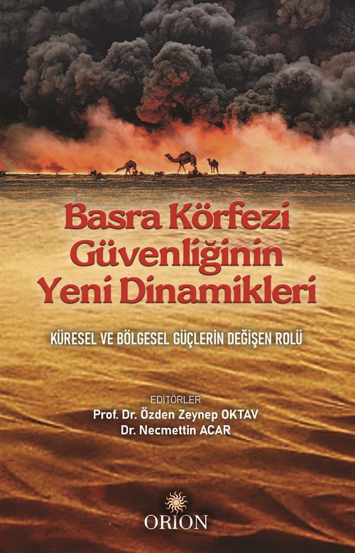 Basra Körfezi Güvenliğinin Yeni Dinamikleri