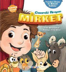 Cesareti Arayan Mirket & Yaratıcı Drama ile Sahneli Kuklalar - Şerife Gökcek