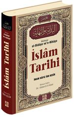 İslam Tarihi (Muhtasar el-Bidaye ve'n-Nihaye)