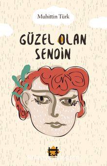 Güzel Olan Sendin - Muhittin Türk