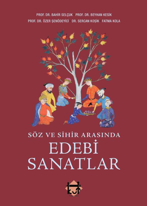 Söz ve Sihir Arasında Edebi Sanatlar