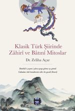 Klasik Türk Şiirinde Zahirî Ve Batınî Mitoslar