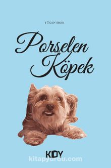 Porselen Köpek - Fügen Erek