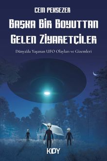 Başka Bir Boyuttan Gelen Ziyaretçiler