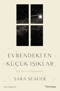 Evrendeki En Küçük Işıklar & Aşk, Acı ve Ötegezegenler
