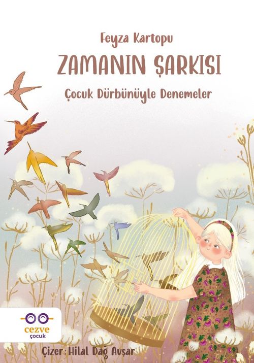 Zamanın Şarkısı & Çocuk Dürbünüyle Denemeler