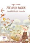 Zamanın Şarkısı &amp; Çocuk Dürbünüyle Denemeler
