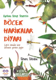 Böcek Harikalar Diyarı - Sinem Dildade