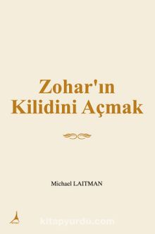 Zohar'ın Kilidini Açmak - Dr. Michael Laitman