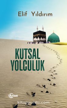 Kutsal Yolculuk - Elif Yıldırım