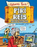 Piri Reis ve Acayip Haritası