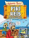 Piri Reis ve Acayip Haritası