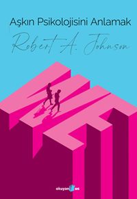 Aşkın Psikolojisini Anlamak