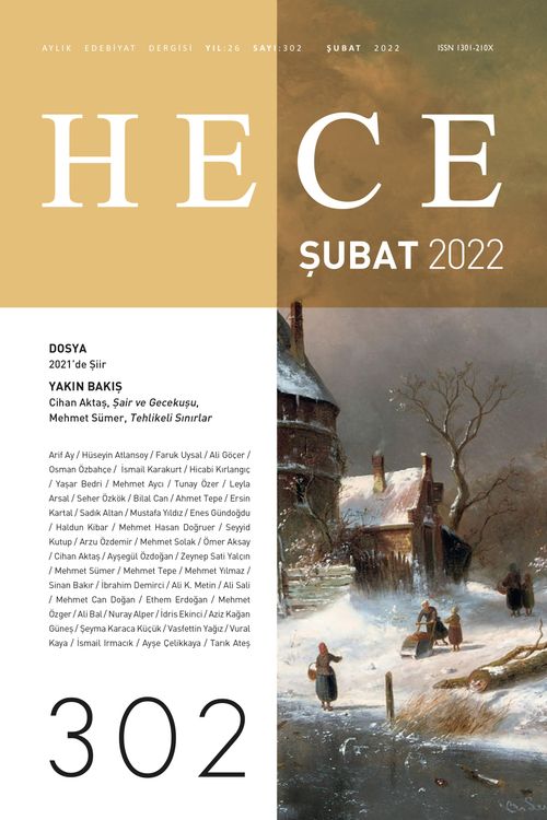 Sayı:302 Şubat 2022 Hece Aylık Edebiyat Dergisi Dosya:2021'de Şiir