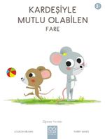 Kardeşiyle Mutlu Olabilen Fare / Öğrenen Yavrular 