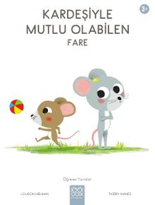 Kardeşiyle Mutlu Olabilen Fare / Öğrenen Yavrular 