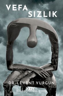 Vefa ve Vefasızlık - Levent Vurgun