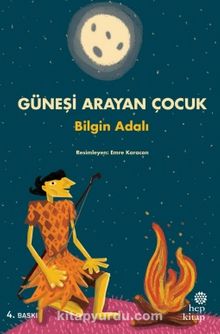 Güneşi Arayan Çocuk - Bilgin Adalı
