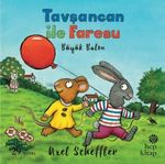 Tavşancan ile Faresu / Büyük Balon