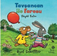 Tavşancan ile Faresu / Büyük Balon
