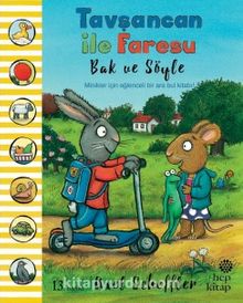 Tavşancan ile Faresu Bak ve Söyle - Axel Scheffler